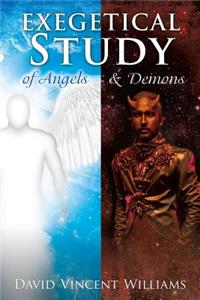 Exegetical Study of Angels & Demons