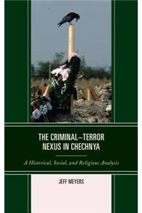 Criminal-Terror Nexus in Chechnya