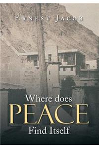 Where Does Peace Find Itself