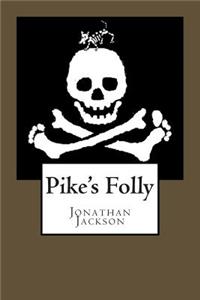 Pike's Folly