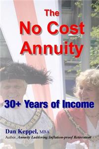 The NO Cost Annuity