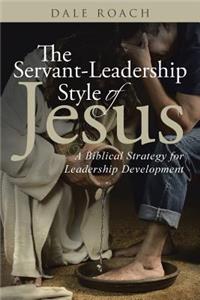 Servant-Leadership Style of Jesus