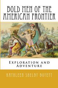 Bold Men of the American Frontier