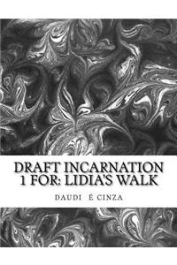 Draft Incarnation 1