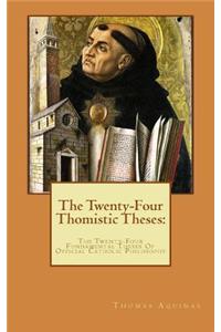 Twenty-Four Thomistic Theses