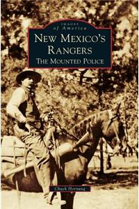 New Mexico's Rangers: The Mounted Police