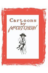 Cartoons by McCutcheon