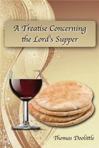 Treatise Concerning the Lord's Supper