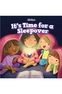 It's Time for a Sleepover