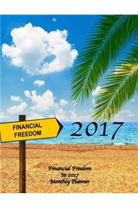 Financial Freedom In 2017 Monthly Planner