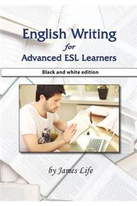 English Writing for Advanced ESL Learners