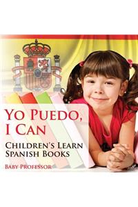 Yo Puedo, I Can Children's Learn Spanish Books