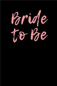 Bride To Be