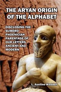 The Aryan Origin of the Alphabet