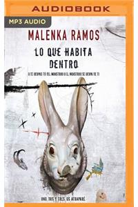 Lo Que Habita Dentro