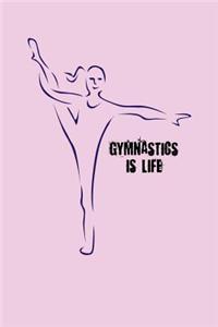 Gymnastics is Life