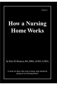 How a Nursing Home Works