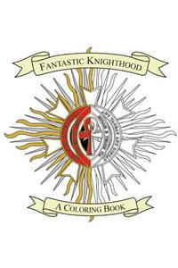 Fantastic Knighthood