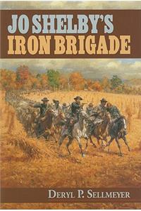 Jo Shelby's Iron Brigade