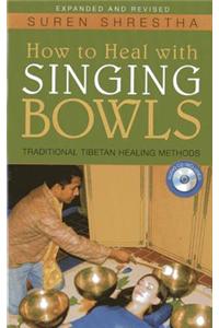 How to Heal with Singing Bowls