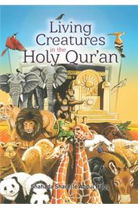 Living Creatures in the Holy Quran