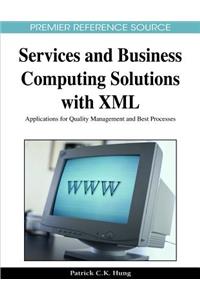 Services and Business Computing Solutions with XML