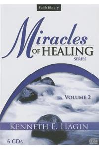 Miracles of Healing Series - Vol