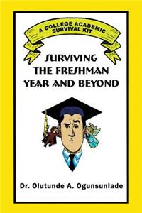 Surviving the Freshman Year and Beyond