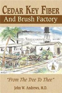 Cedar Key Fiber and Brush Factory
