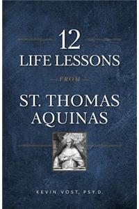 12 Life Lessons from St. Thomas Aquinas