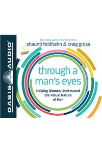 Through a Man's Eyes (Library Edition)
