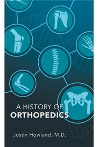 History of Orthopedics