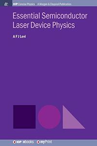 Essential Semiconductor Laser Device Physics