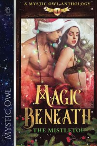 Magic Beneath the Mistletoe