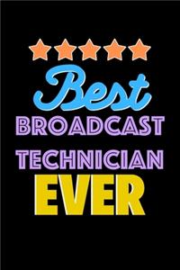 Best Broadcast Technician Evers Notebook - Broadcast Technician Funny Gift