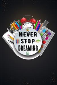 Never Stop Dreaming