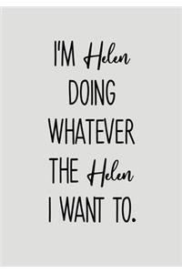 I'm Helen Doing Whatever The Helen I Want To