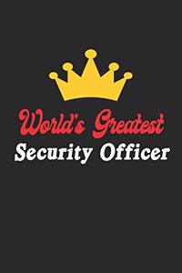 World's Greatest Security Officer Notebook - Funny Security Officer Journal Gift