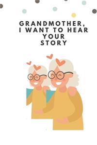 Grandmother, I Want to Hear Your Story