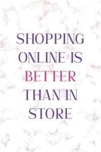 Shopping Online is Better Than In Store