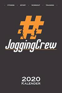 Hashtag #JoggingCrew Kalender 2020: Jahreskalender für Fitness-begeisterte und Fans des Körperkults