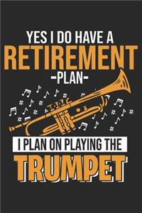 I Plan On Playing The Trumpet