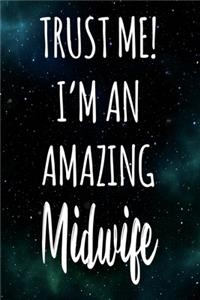 Trust Me! I'm An Amazing Midwife