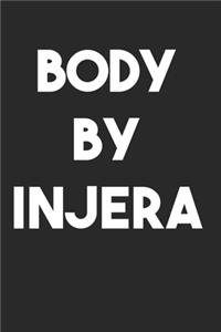 Body By Injera Habesha Ethiopian Gift Idea Funny