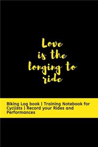 Love is the longing to Ride