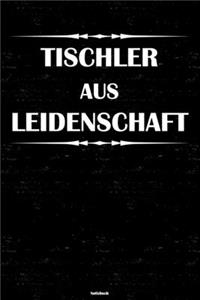 Tischler aus Leidenschaft Notizbuch