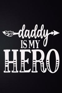 Daddy is My Hero