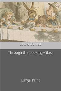 Through the Looking-Glass