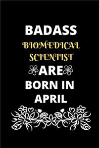 Badass Biomedical Scientist Are Born in April