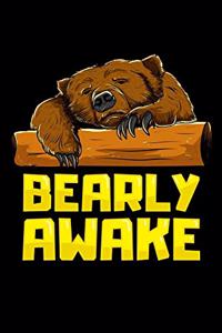 Bearly Awake